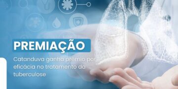 REFERÊNCIA: Catanduva premiada pela Secretaria Estadual da Saúde pelo trabalho realizado no controle da tuberculose pulmonar